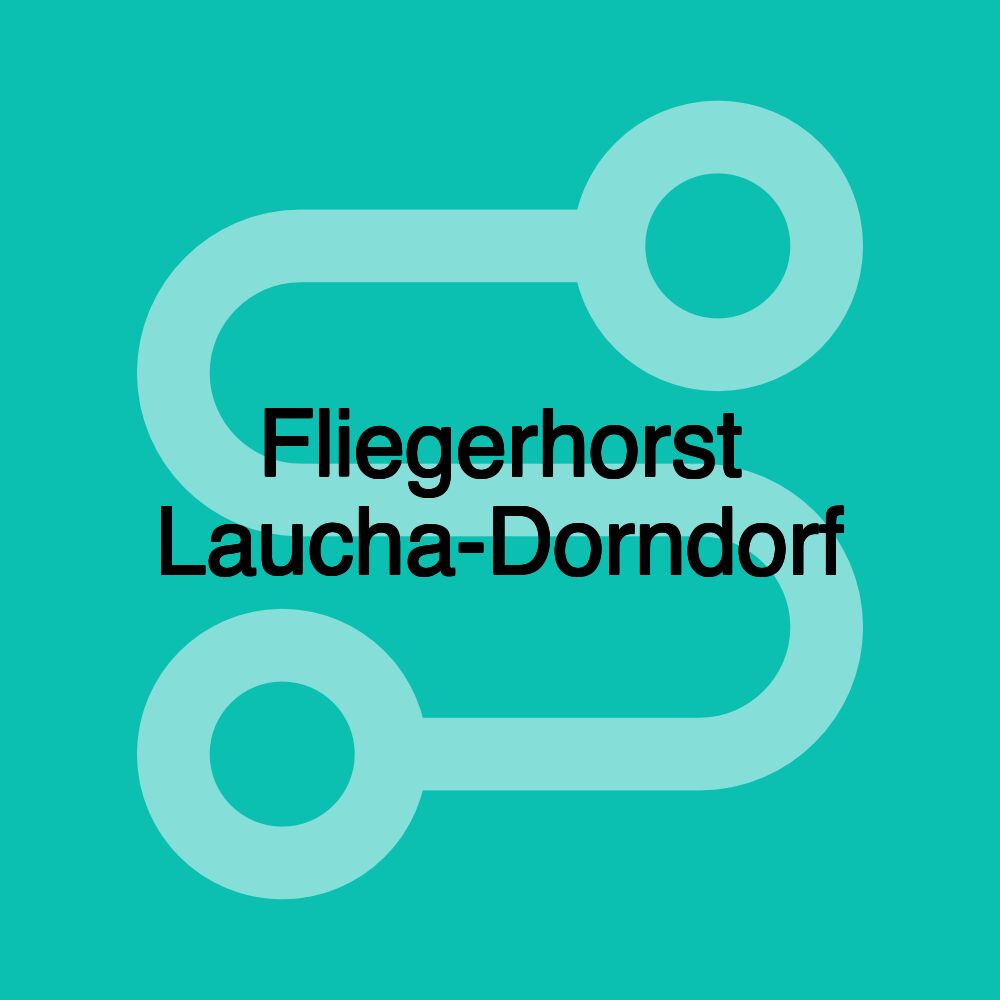 Fliegerhorst Laucha-Dorndorf