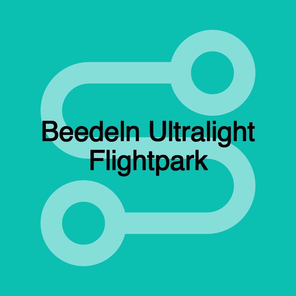 Beedeln Ultralight Flightpark Beedeln Ultralight Flightpark