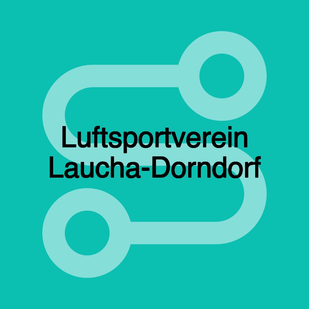 Luftsportverein Laucha-Dorndorf Luftsportverein Laucha-Dorndorf