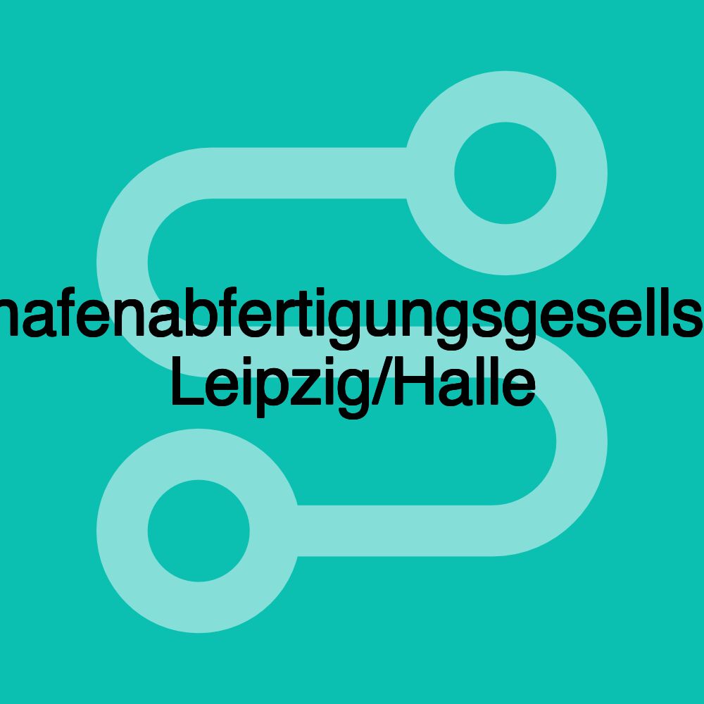 Flughafenabfertigungsgesellschaft Leipzig/Halle