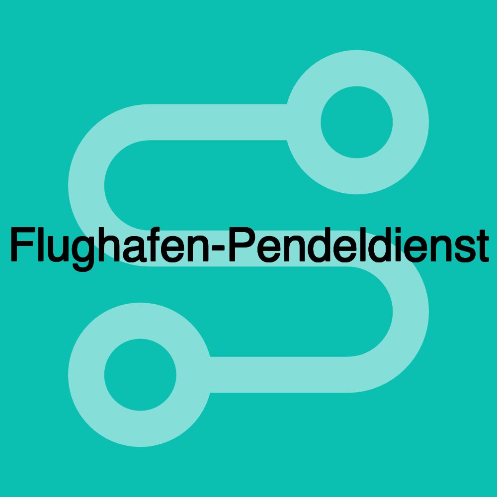 Flughafen-Pendeldienst Flughafen-Pendeldienst