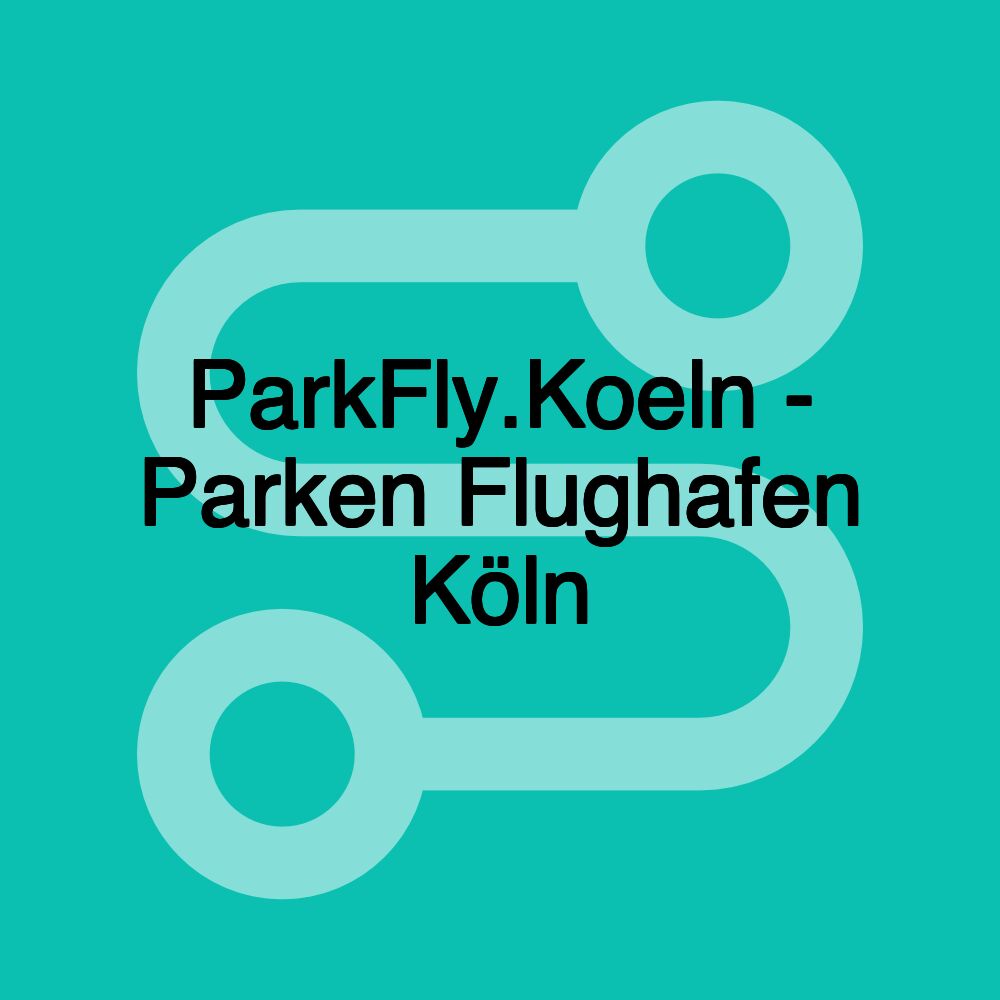 ParkFly.Koeln - Parken Flughafen Köln