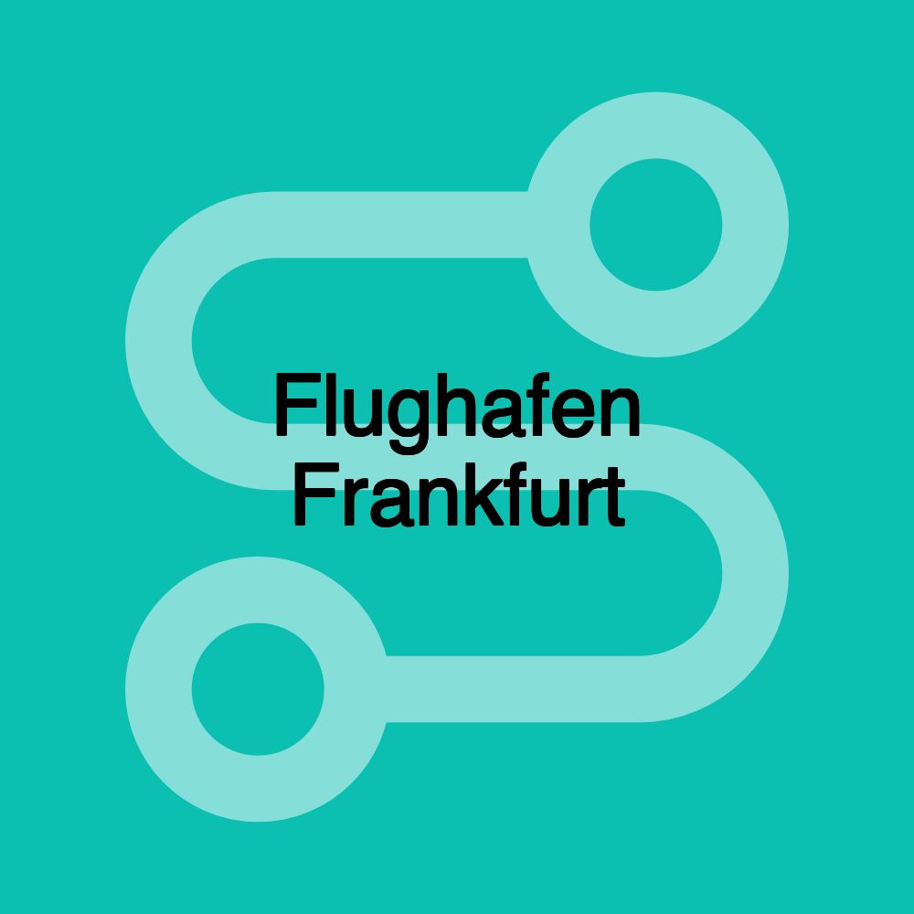 Flughafen Frankfurt Flughafen Frankfurt