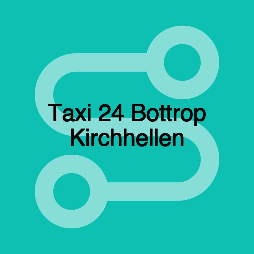Taxi 24 Bottrop Kirchhellen