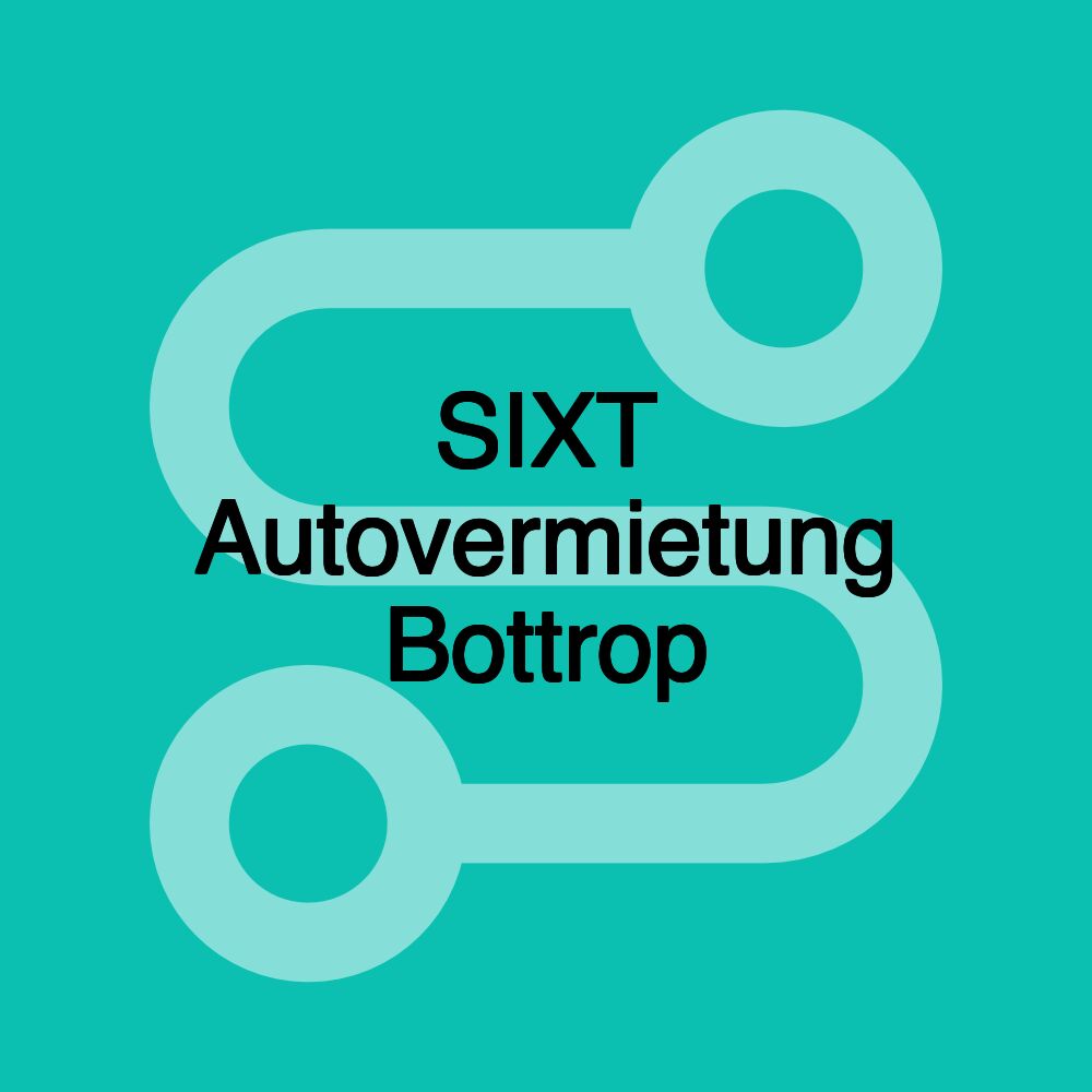 SIXT Autovermietung Bottrop