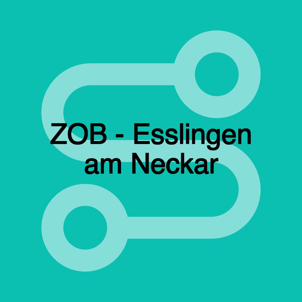 ZOB - Esslingen am Neckar ZOB - Esslingen am Neckar