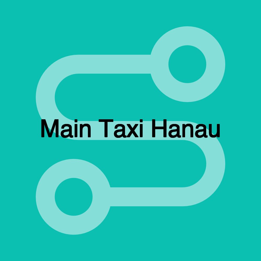 Main Taxi Hanau Main Taxi Hanau