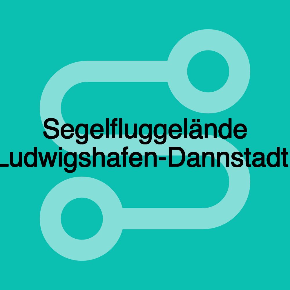 Segelfluggelände Ludwigshafen-Dannstadt. Segelfluggelände Ludwigshafen-Dannstadt.