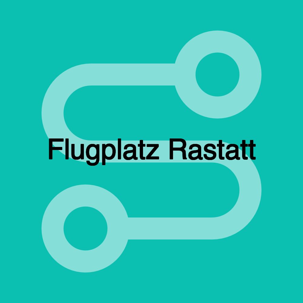 Flugplatz Rastatt Flugplatz Rastatt