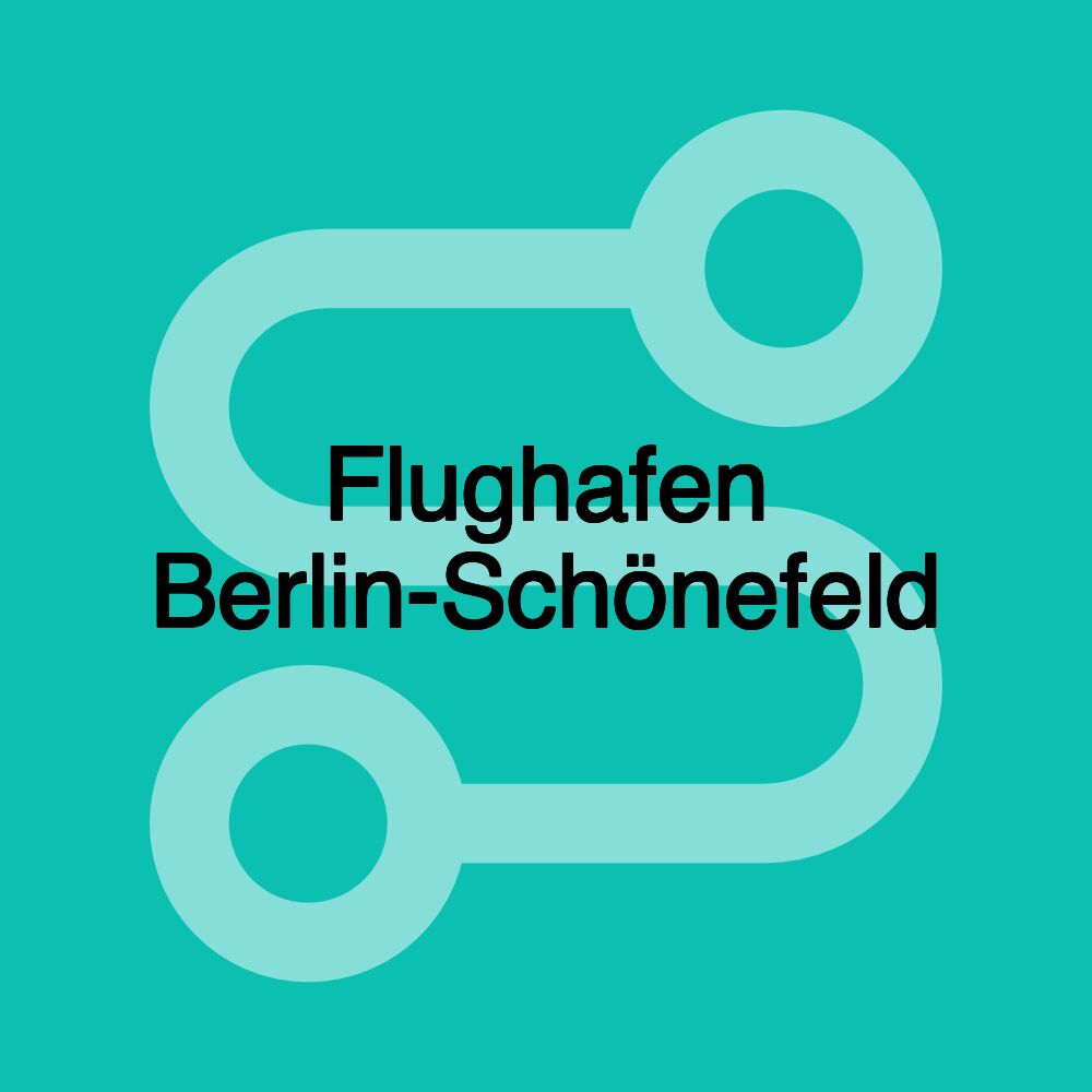 Flughafen Berlin-Schönefeld Flughafen Berlin-Schönefeld