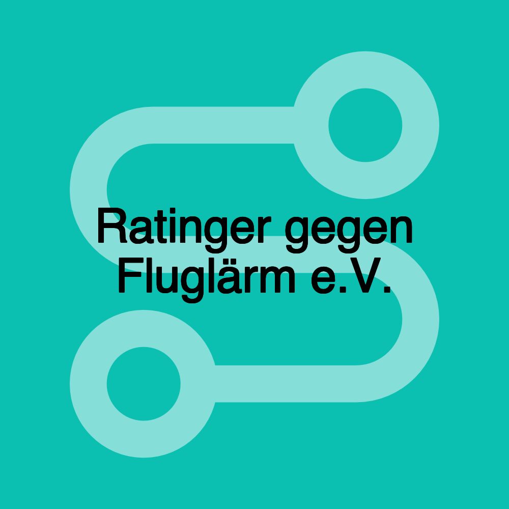 Ratinger gegen Fluglärm e.V.
