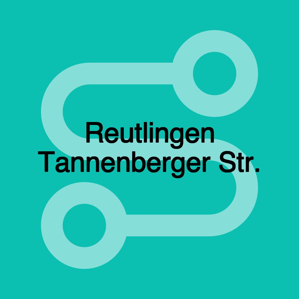 Reutlingen Tannenberger Str.