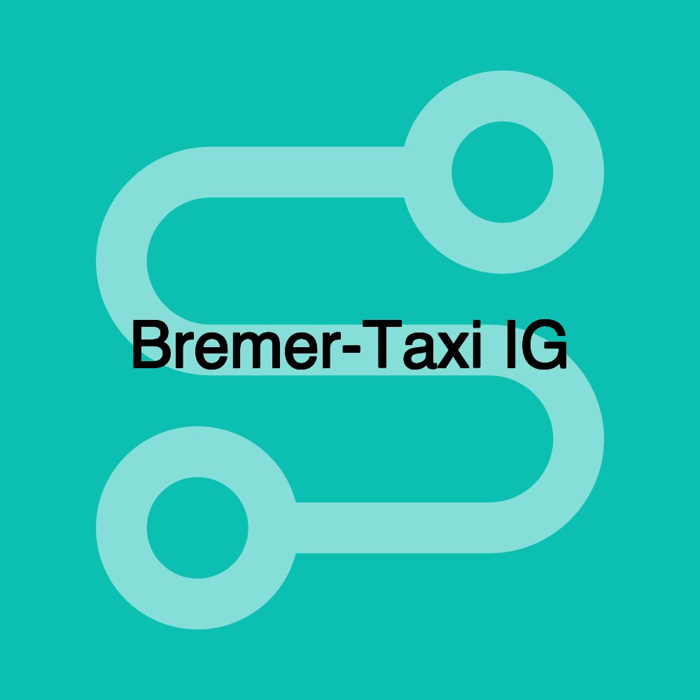 Bremer-Taxi IG Bremer-Taxi IG