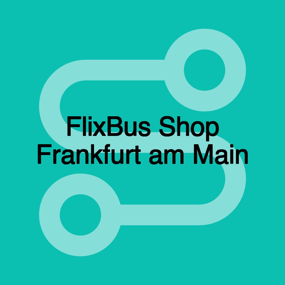 FlixBus Shop Frankfurt am Main FlixBus Shop Frankfurt am Main