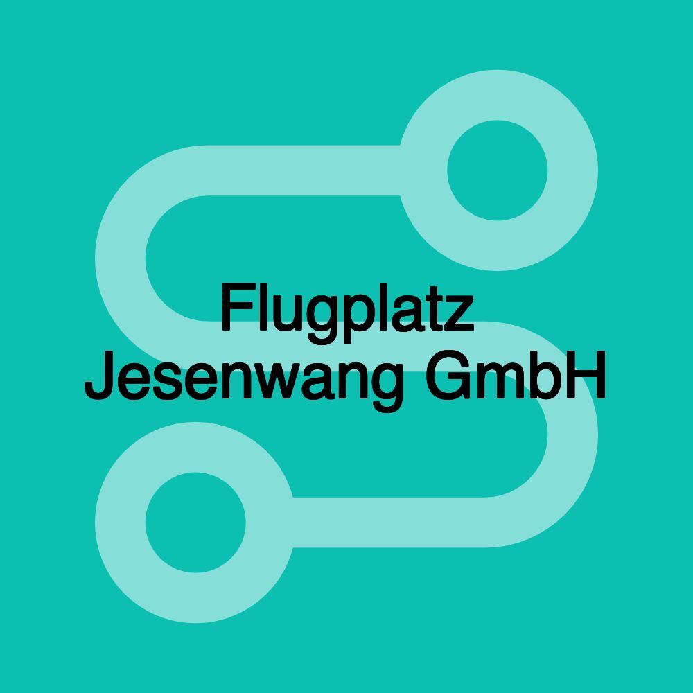 Flugplatz Jesenwang GmbH Flugplatz Jesenwang GmbH