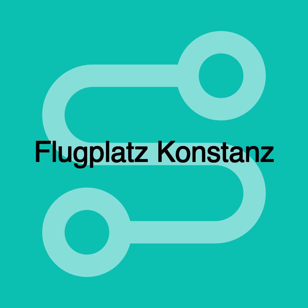 Flugplatz Konstanz Flugplatz Konstanz