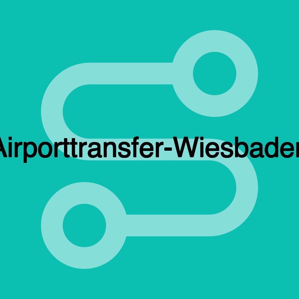 Airporttransfer-Wiesbaden Airporttransfer-Wiesbaden