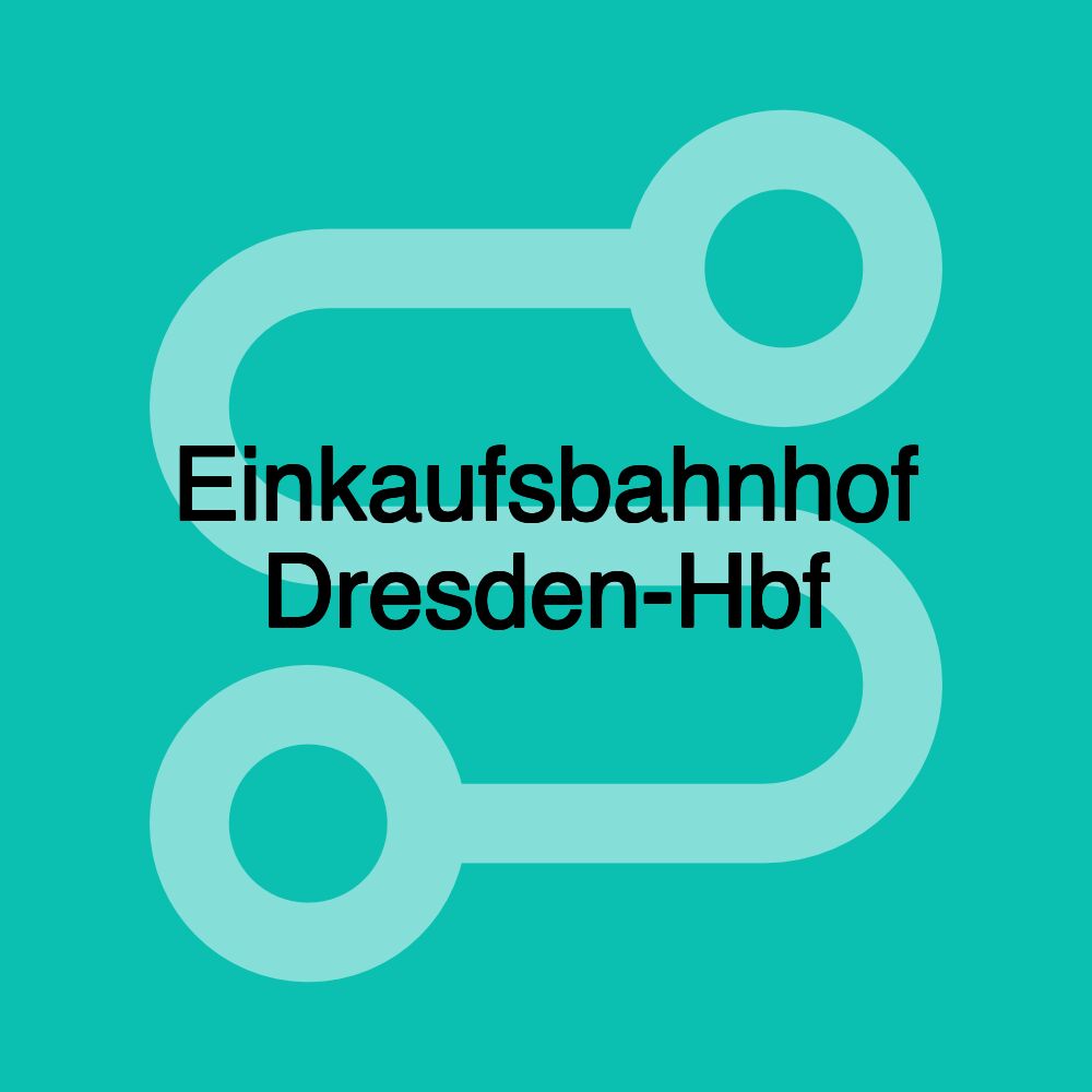 Einkaufsbahnhof Dresden-Hbf