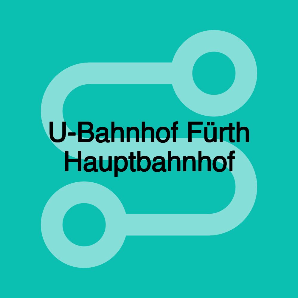 U-Bahnhof Fürth Hauptbahnhof U-Bahnhof Fürth Hauptbahnhof