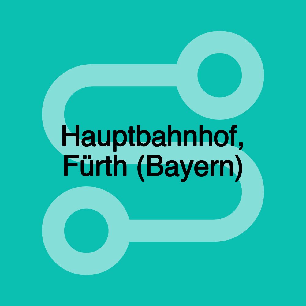 Hauptbahnhof, Fürth (Bayern) Hauptbahnhof, Fürth (Bayern)