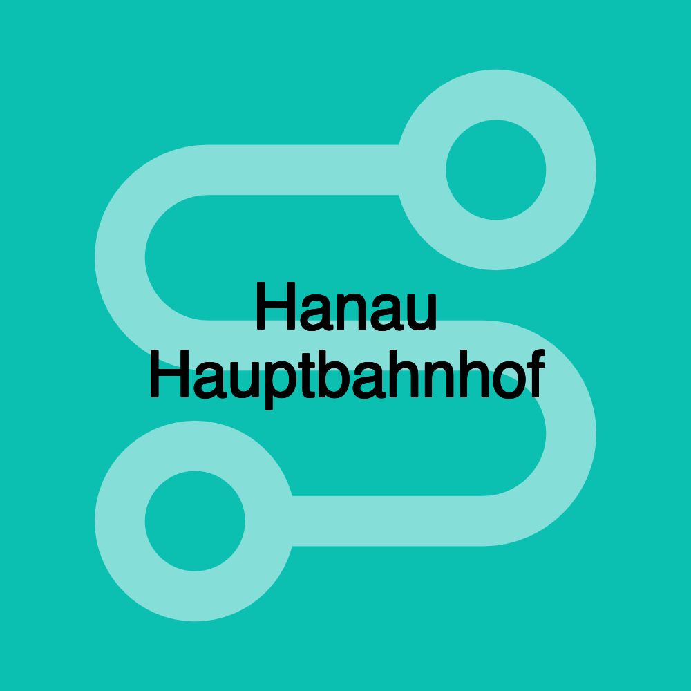 Hanau Hauptbahnhof Hanau Hauptbahnhof