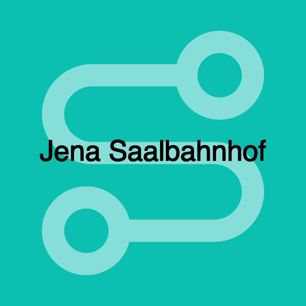 Jena Saalbahnhof Jena Saalbahnhof