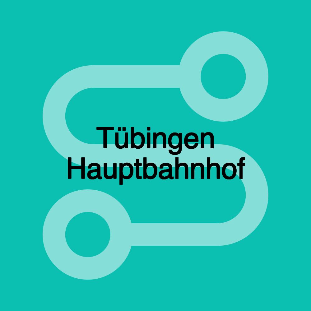 Tübingen Hauptbahnhof Tübingen Hauptbahnhof
