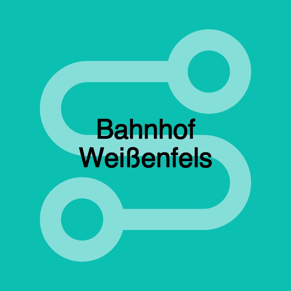 Bahnhof Weißenfels Bahnhof Weißenfels