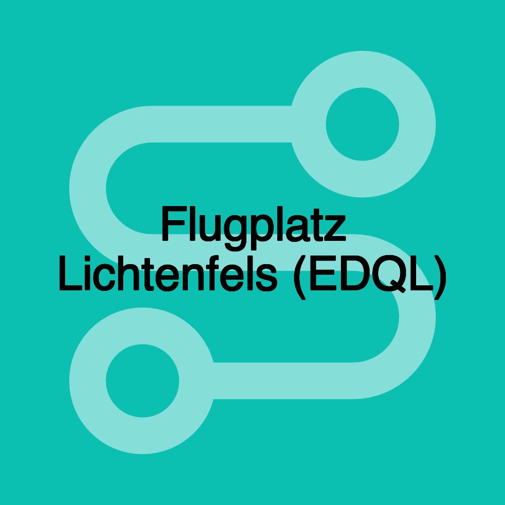 Flugplatz Lichtenfels (EDQL) Flugplatz Lichtenfels (EDQL)