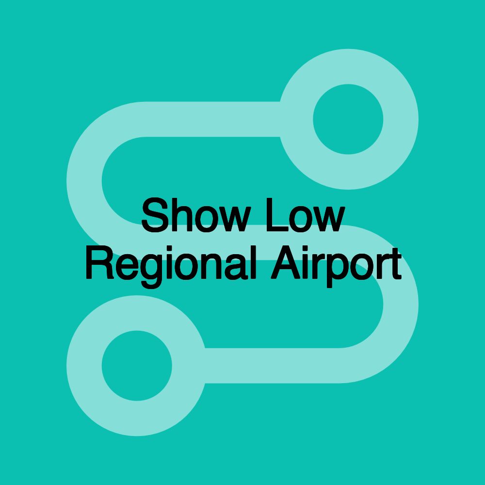 Show Low Regional Airport Show Low Regional Airport