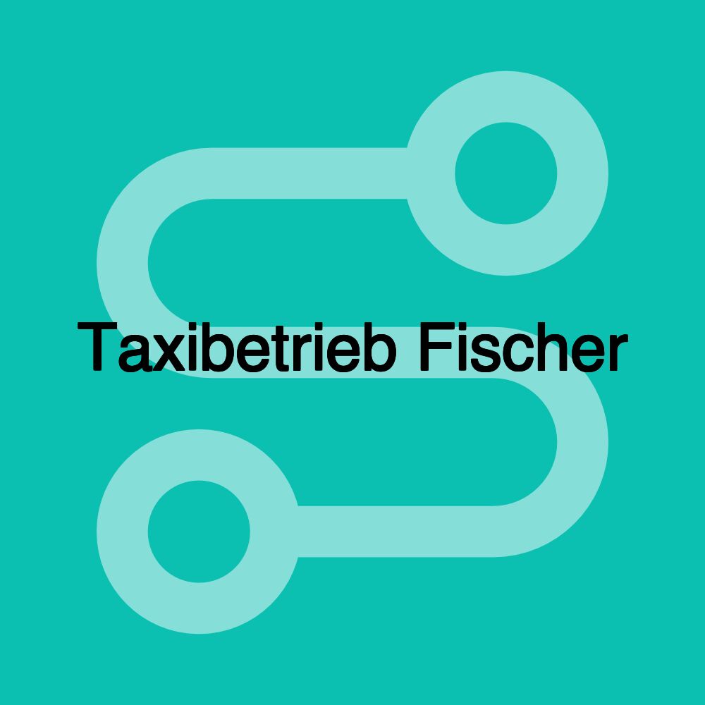 Taxibetrieb Fischer
