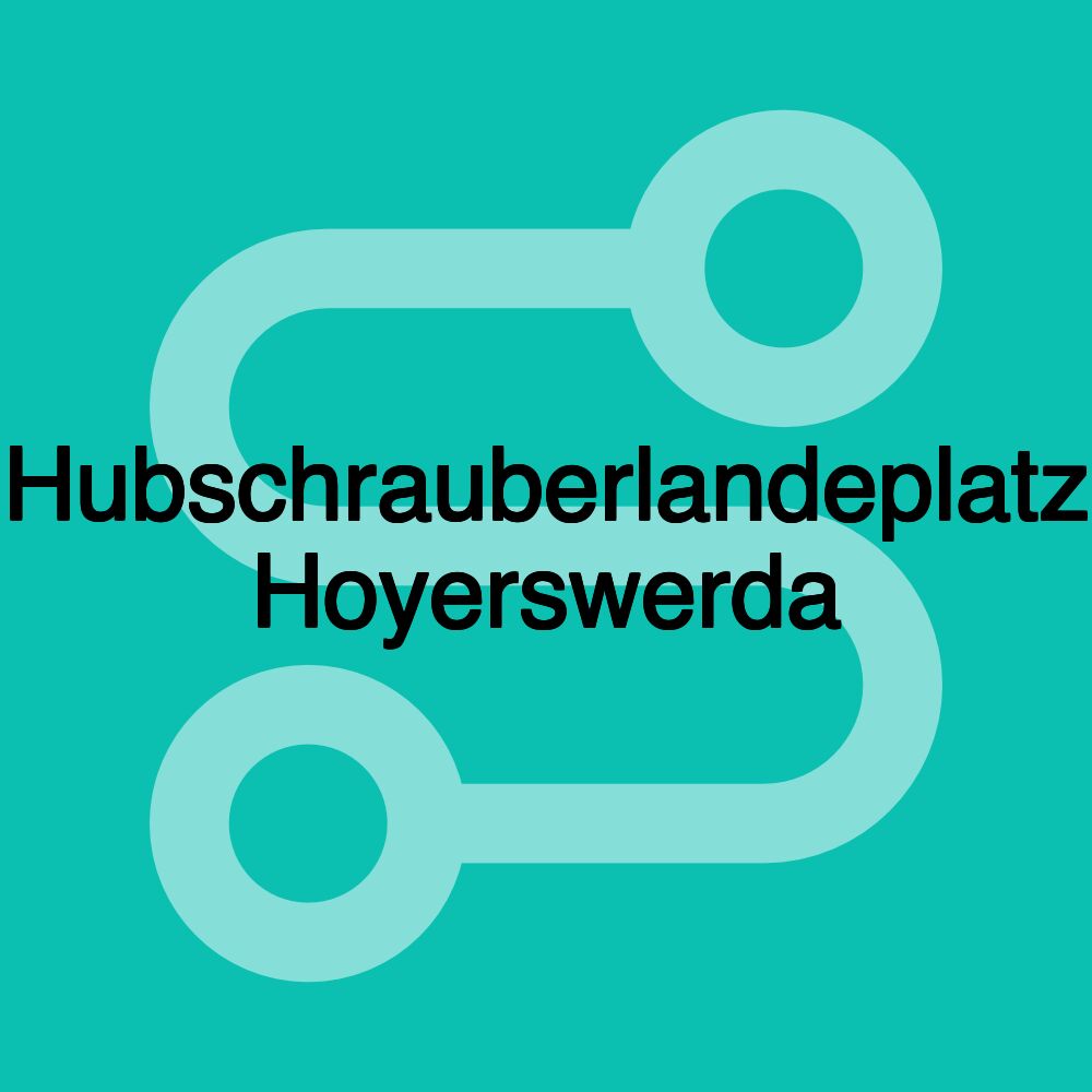 Hubschrauberlandeplatz Hoyerswerda
