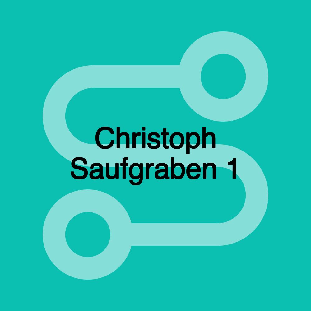 Christoph Saufgraben 1 Christoph Saufgraben 1