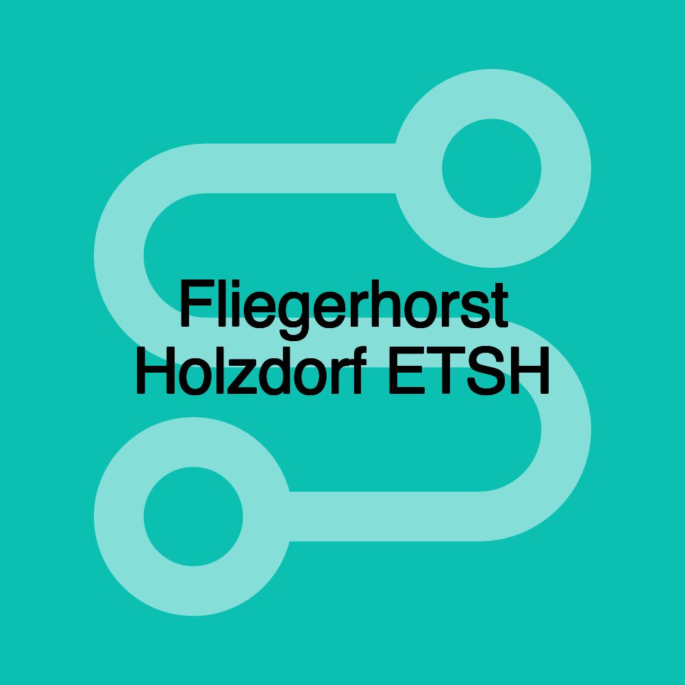 Fliegerhorst Holzdorf ETSH Fliegerhorst Holzdorf ETSH