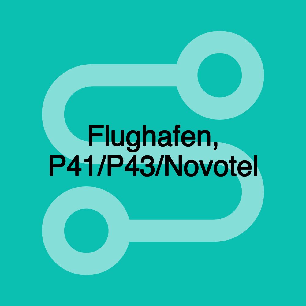 Flughafen, P41/P43/Novotel Flughafen, P41/P43/Novotel
