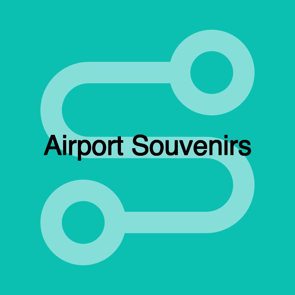 Airport Souvenirs Airport Souvenirs