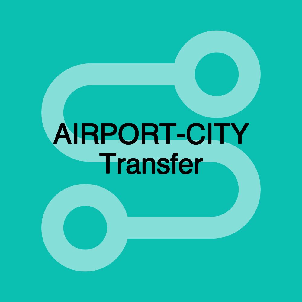 AIRPORT-CITY Transfer AIRPORT-CITY Transfer