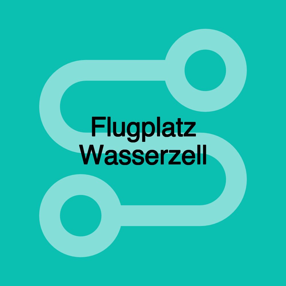 Flugplatz Wasserzell