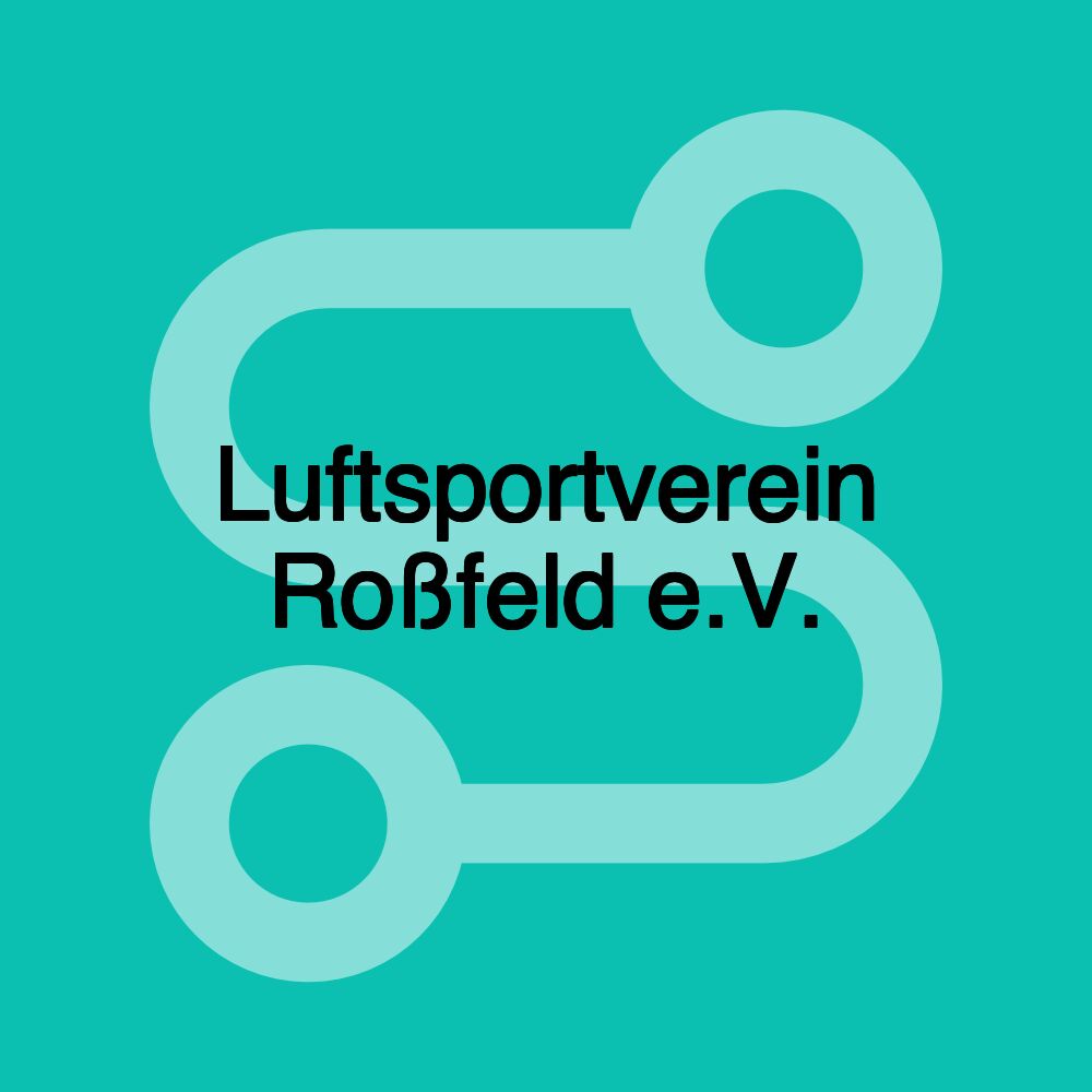 Luftsportverein Roßfeld e.V.