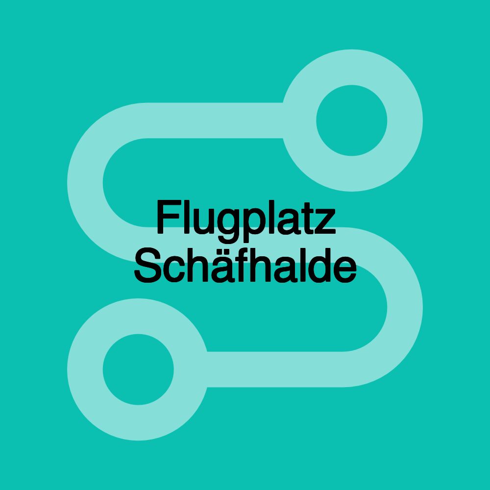 Flugplatz Schäfhalde