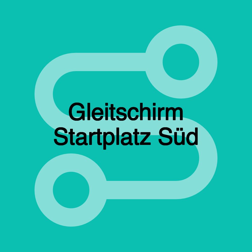 Gleitschirm Startplatz Süd Gleitschirm Startplatz Süd