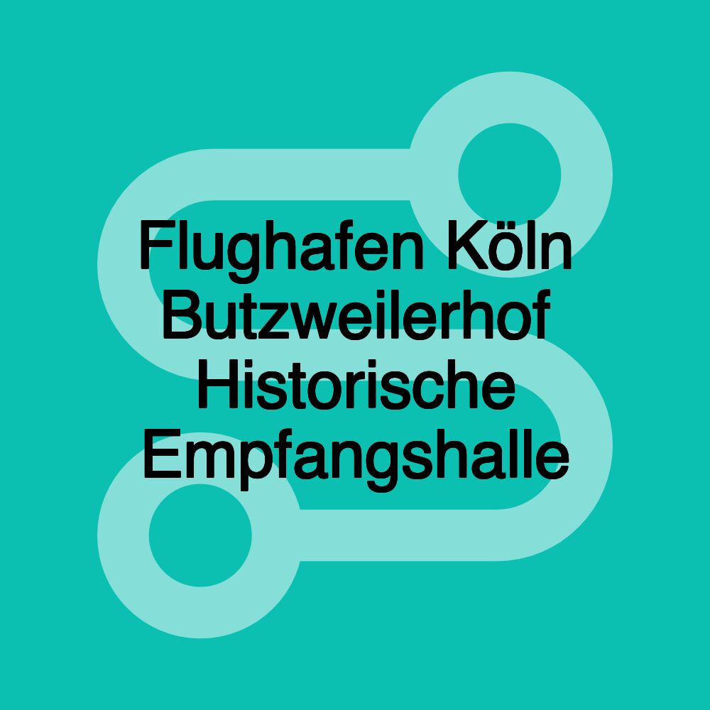 Flughafen Köln Butzweilerhof Historische Empfangshalle