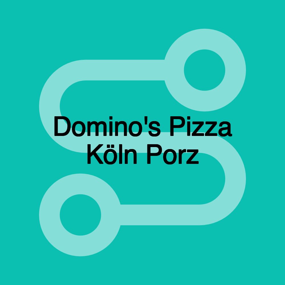 Domino's Pizza Köln Porz Domino's Pizza Köln Porz
