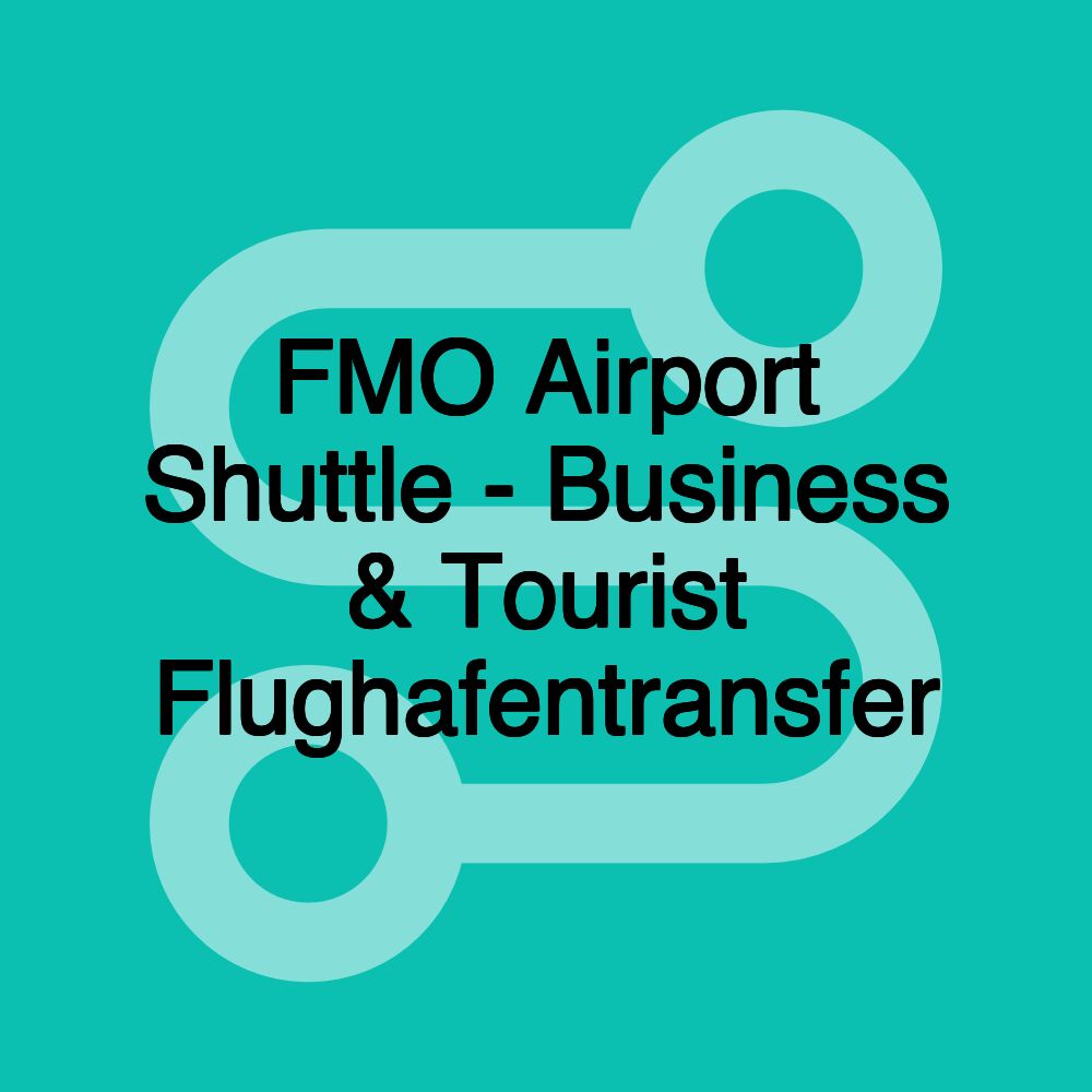 FMO Airport Shuttle - Business & Tourist Flughafentransfer