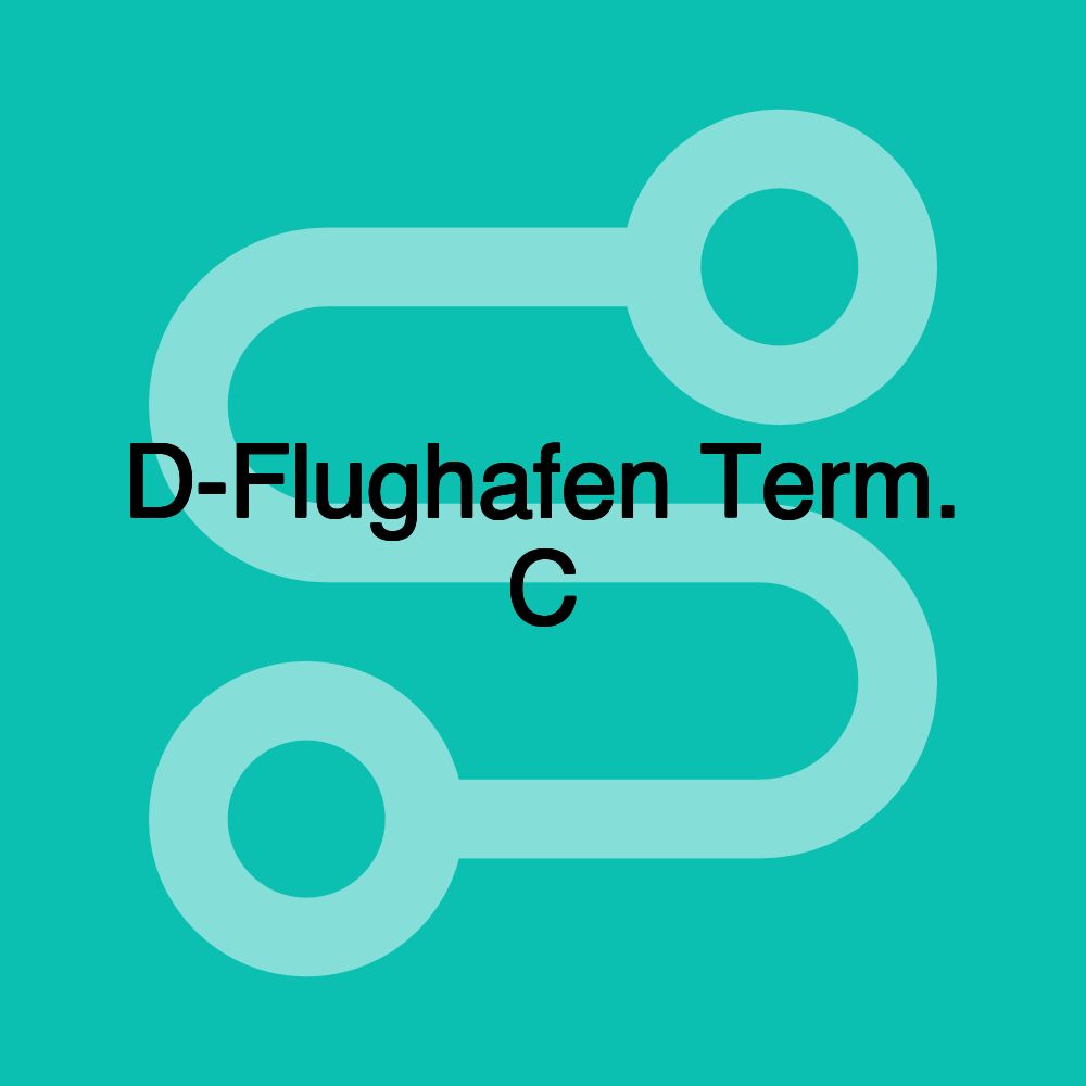 D-Flughafen Term. C D-Flughafen Term. C