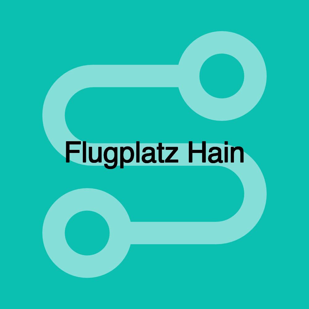Flugplatz Hain Flugplatz Hain