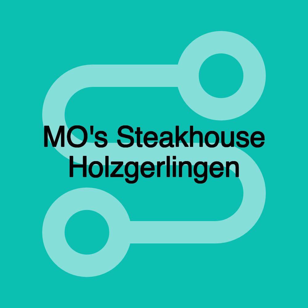 MO's Steakhouse Holzgerlingen