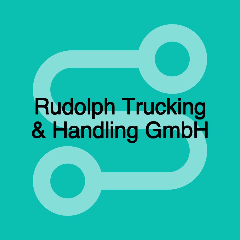 Rudolph Trucking & Handling GmbH
