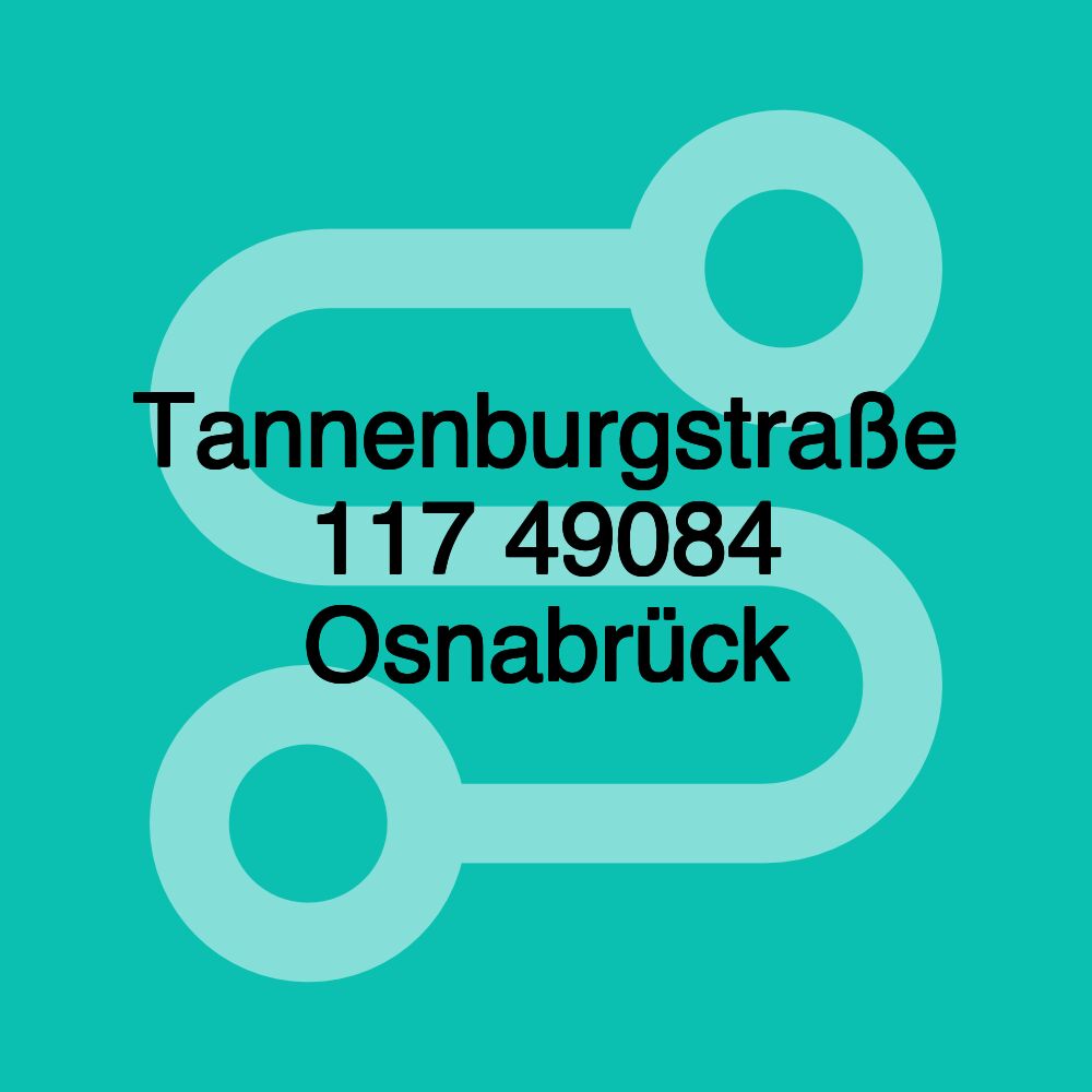 Tannenburgstraße 117 49084 Osnabrück Tannenburgstraße 117 49084 Osnabrück