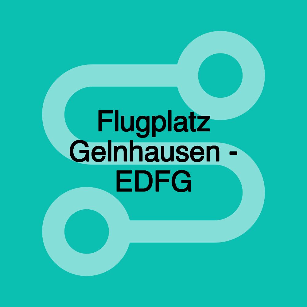 Flugplatz Gelnhausen - EDFG Flugplatz Gelnhausen - EDFG